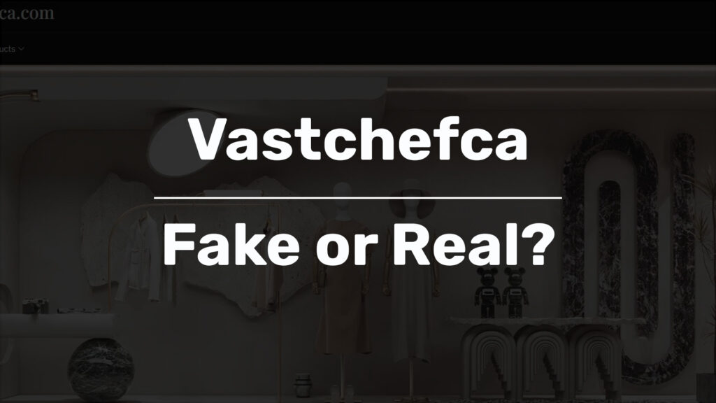 vastchefca hangdong trading limited scam review fake or real