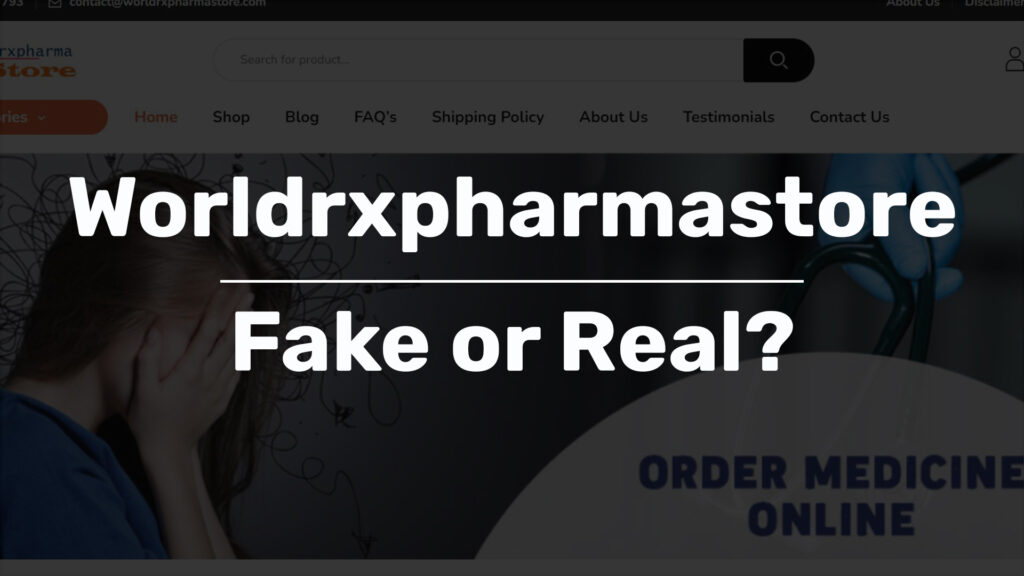 worldrxpharmastore scam review fake or real
